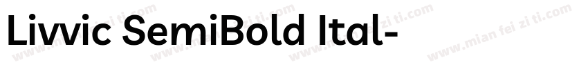 Livvic SemiBold Ital字体转换
